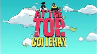 Coi Leray - At The Top ft. Kodak Black and Mustard