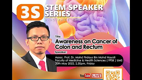 STEM Speaker Series : Awareness on cancer of colon and rectum