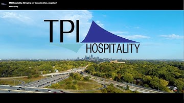 TPI Hospitality, bringing joy to others...together!
