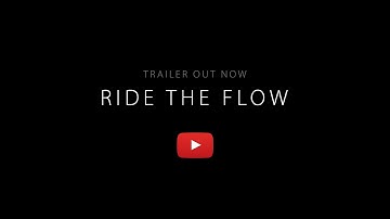 RIDE THE FLOW Trailer (2022)