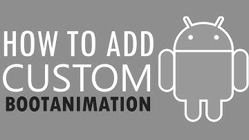 How to Install a Custom Android Bootanimation
