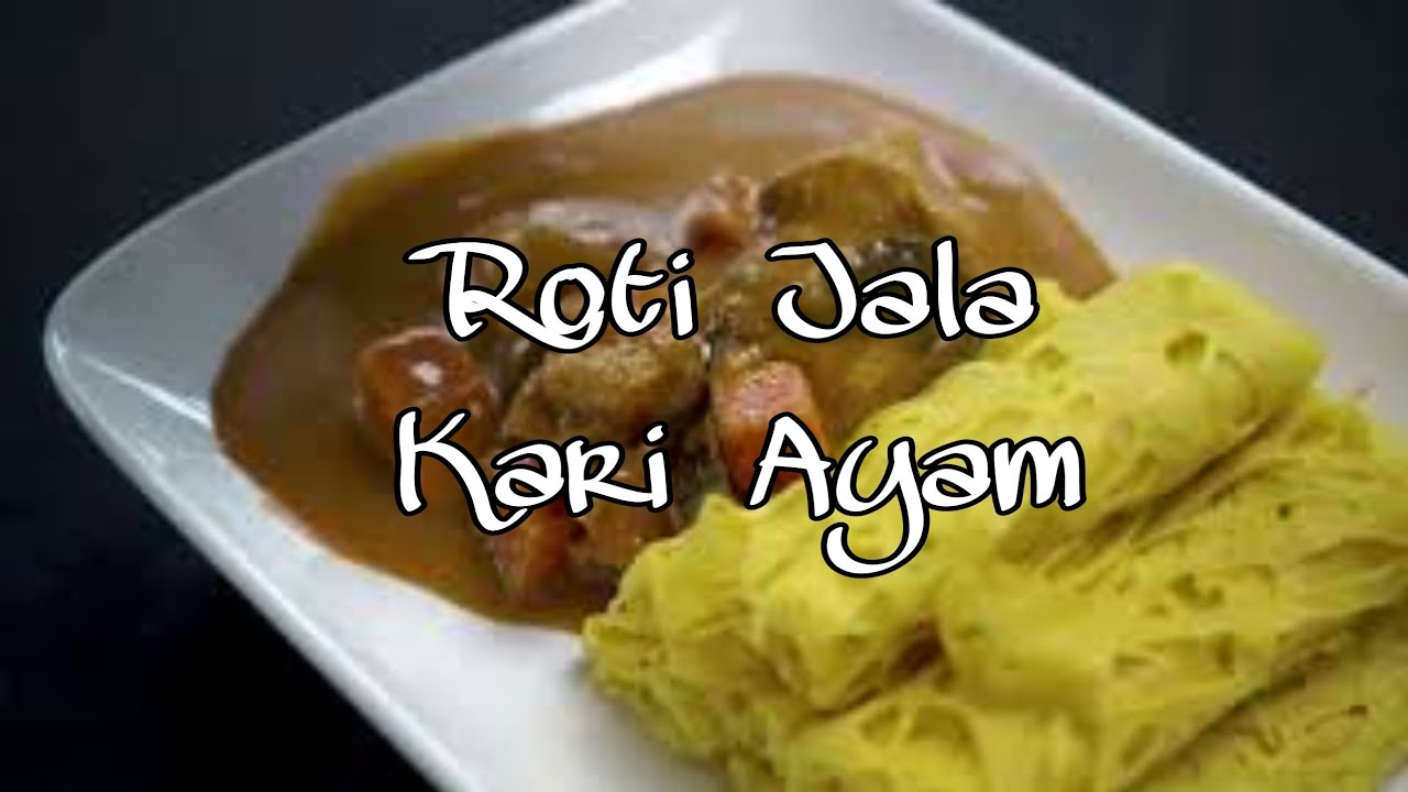 Roti Jala Bersama Kari Ayam Raja Kari Kari Daging Faiza Youtube