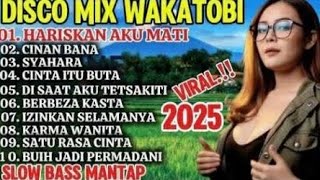 Download Lagu TERBARU 2025 DISCO MIX WAKATOBI VIRAL POP NOSTALGIA POPULAR SAMPAI SAAT INI  MP3