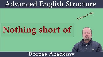 Advanced english structure  | english structure for spoken english |  phrases | nothing short of