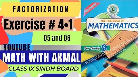 Exercise#4.1 Q5 and Q6 Chapter 4 Factorization class 9 Mathematic Sindh board #exe4.1 #mathwithakmal