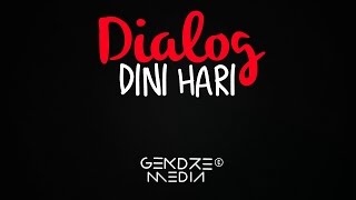 Dialog Dini Hari - Renovasi otak (Lirik)