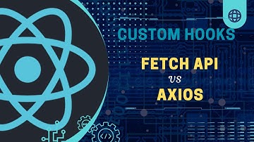 How to Fetch Data in React: Custom Hooks with Fetch & Axios (Beginner-Friendly)
