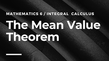 The Mean Value Theorem for Integrals