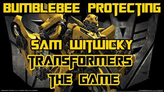 Transformers The Game - Bumblebee Protecting Sam Witwicky [First Chapter Missions + Story]