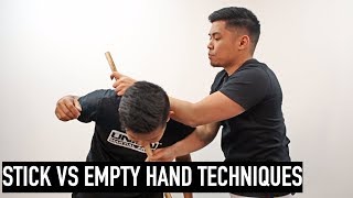 STICK VS EMPTY HAND TECHNIQUES