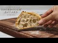 Sourdough Batard (Full Recipe & Process) | Same Day Bake | 酸种面包 | 天然酵母欧包