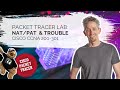 PT Lab NAT/PAT and Troubleshooting | Cisco CCNA 200-301