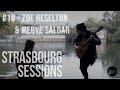 Zoe heselton  merve salgar  day by day  strasbourg sessions 10