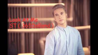 Look At Me - S.t 365 Daband Official Music