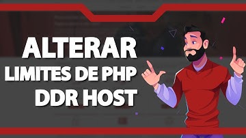 Como Aumentar Limite PHP na Ddr host – rápido e fácil – 2022