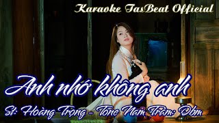 Karaoke Anh Nhớ Không Anh Tone Nam Trầm | TAS BEAT