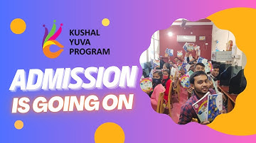 Admission Open for May 2023 Batch under Kushal Yuva Program