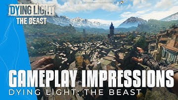 Dying Light: The Beast - Hands-On Gameplay Impressions & Preview