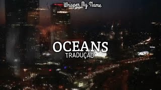 Hillsong United - Oceans (slow version remix) | (Tradução)