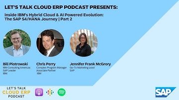 Inside IBM’s Hybrid Cloud & AI Powered Evolution The SAP S4/HANA Journey Part 2