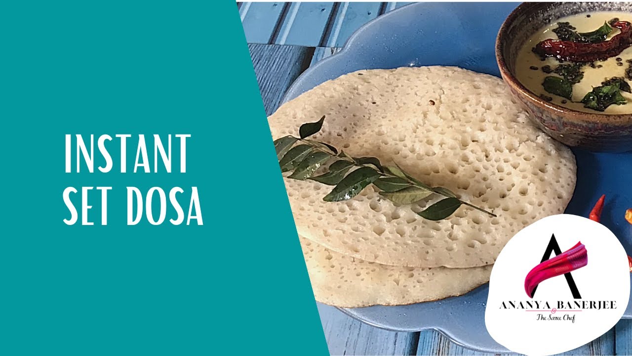 Instant Set Dosa | Healthy Recipe | No Oil Recipe | Chef Ananya Banerjee