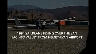 1994, SAILPLANE FLYING OVER THE SAN JACINTO VALLEY FROM HEMET-RYAN AIRPORT