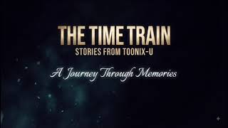 THE TIME TRAIN: The Journey Through Memories