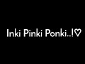 Inki pinki ponki song lyrics blackscreen inki pinki viral youtubemdarifurrahaman9220