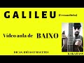 GALILEU (fernandinho)BASS COVER VIDEO AULA DE BAIXO por KAKÁ BASS (BAIXO NO LOUVOR)