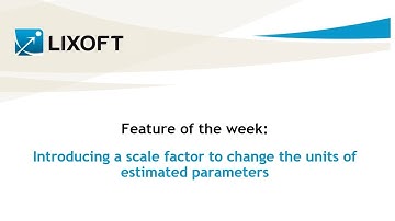 Feature of the week #35: Introducing a scale factor to control parameter units