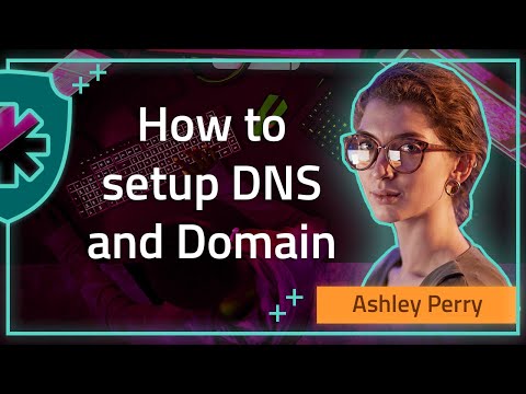 How to setup DNS and Domain
