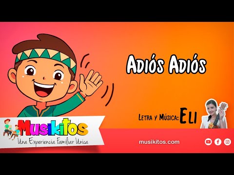 Cancion De Despedida - Musica Infantil