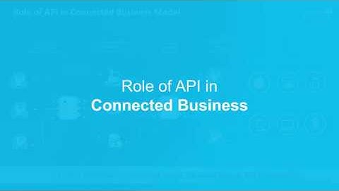 Role of API in Connected Business