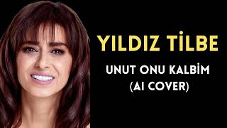 Yıldız Tilbe - Unut Onu Kalbim (AI Cover)