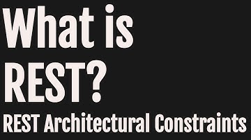 REST and REST Architectural Constraints
