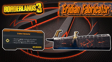 Legendary Item Guide | Eridian Fabricator | [Borderlands 3]