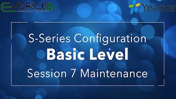 Yeastar S-Series VoIP PBX Configuration Basic Level. Session 7: Maintenance
