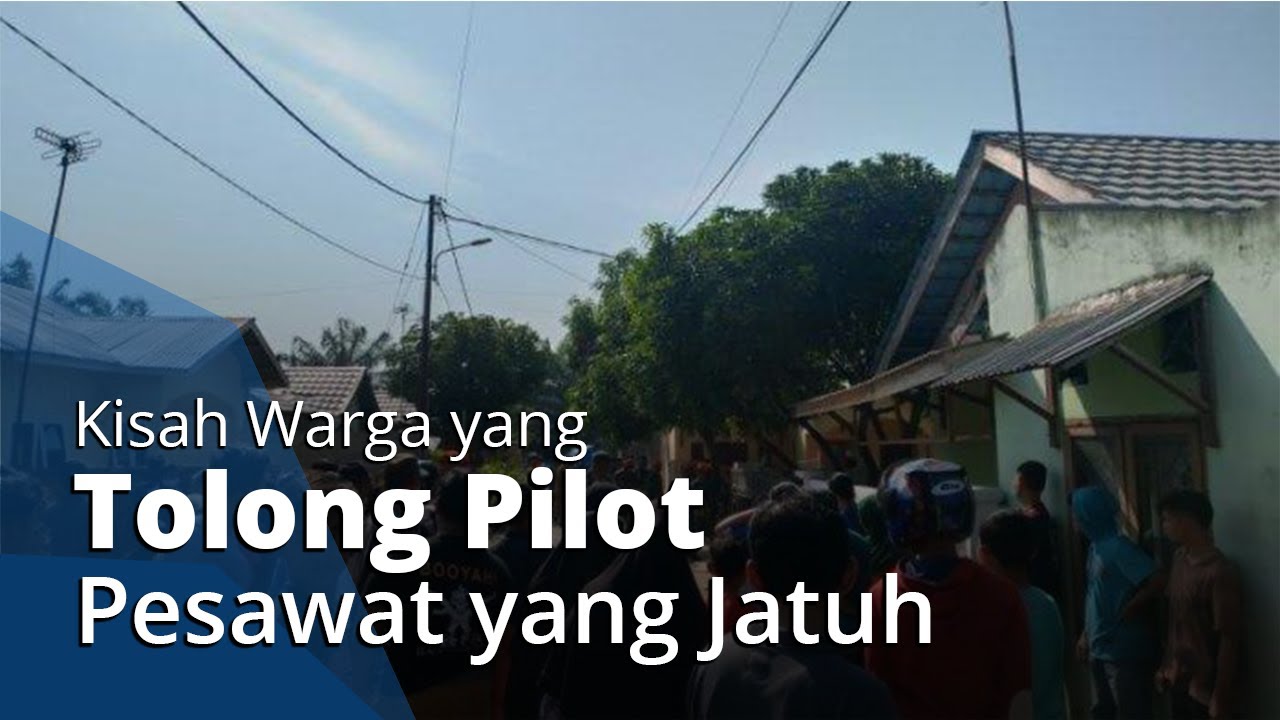 Kisah Warga yang Menolong Pilot Pesawat yang Jatuh di Riau, Ditolong