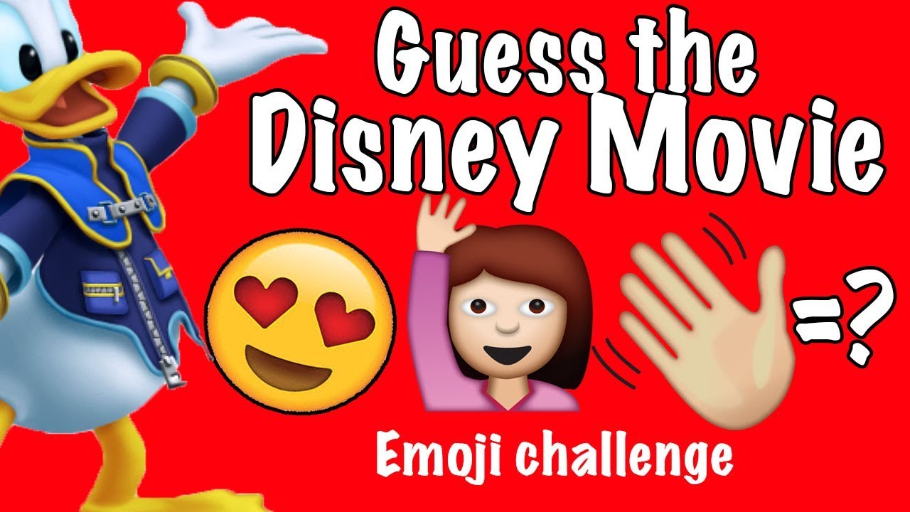 Disney Emoji Challenge- Guess the Disney Movie | Can you ...