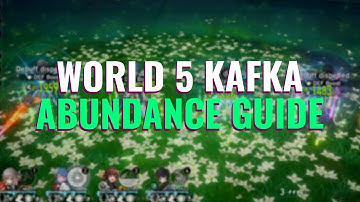 Simulated Universe World 5 Kafka Abundance Guide | Honkai Star Rail