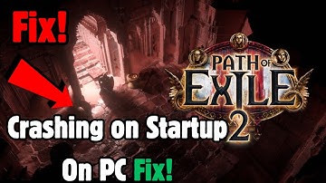 How To Fix Path of Exile 2 Crashing on Startup On PC