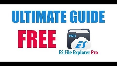 ULTIMATE GUIDE FREE  ES FILE EXPLORER PRO -  iNetworkAPKs