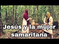 Jesús y la Mujer Samaritana