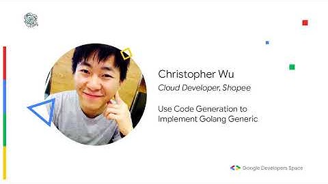Use Code Generation to Implement Golang Generic - Christopher Wu