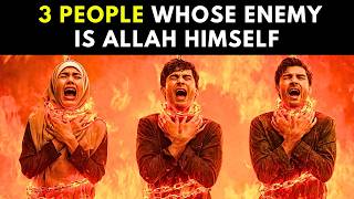 The Terrifying Hadith About 3 People Allah Will Fight Against