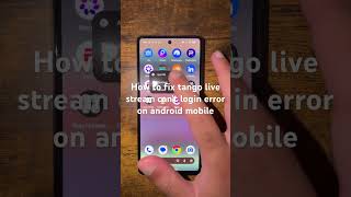 How to fix tango live stream can't login error on android mobile