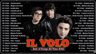 Opera Pop Songs🍀 IL Volo top 20 Canzoni  🍀 il volo new album 2022🍀   IL Volo Greatest Hits