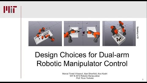 Design Choices for Dual-arm Robotic Manipulator Control - MIT 6.4212 (Fall 2022)