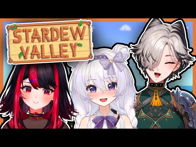 【STARDEW VALLEY】 with @GXAuraOfficial  and @EliaStellaria  【NIJISANJI EN | Kunai Nakasato】のサムネイル