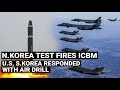 North Korea fires ICBM Ballistic missile | US, South Korea conduct joint air drill | Geopolitics